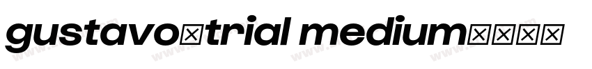 gustavo_trial medium字体转换